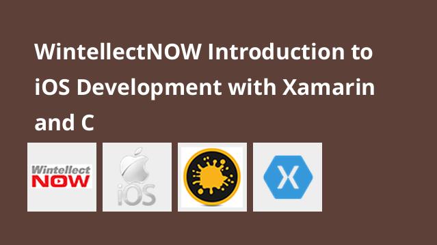 Introduction to iOS Development with Xamarin and C#
